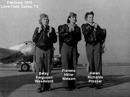 Women's Air Ferrier Service members-Betsy Ferguson, Florine Miller, and Helen Richards at Love Field, Dallas, Texas, Feb. 1943 Picture loaned by Florene Miller Watson, Dec. 5, 01.